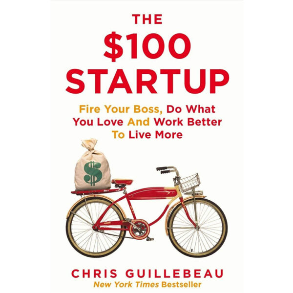 The $100 Startup – Chris Guillebeau