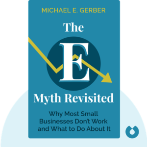 The E-Myth Revisited – Michael E. Gerber