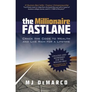 The Millionaire Fastlane – MJ DeMarco
